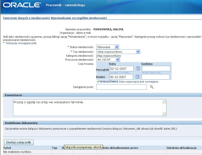 NAJWAŻNIEJSZE KORZYŚCI Dzięki Oracle Self-Service HR: można zmniejszyć koszty obsługi procesów kadrowopłacowych można zwiększyć dokładność danych przetwarzanych w systemie kadrowym pracownicy działu