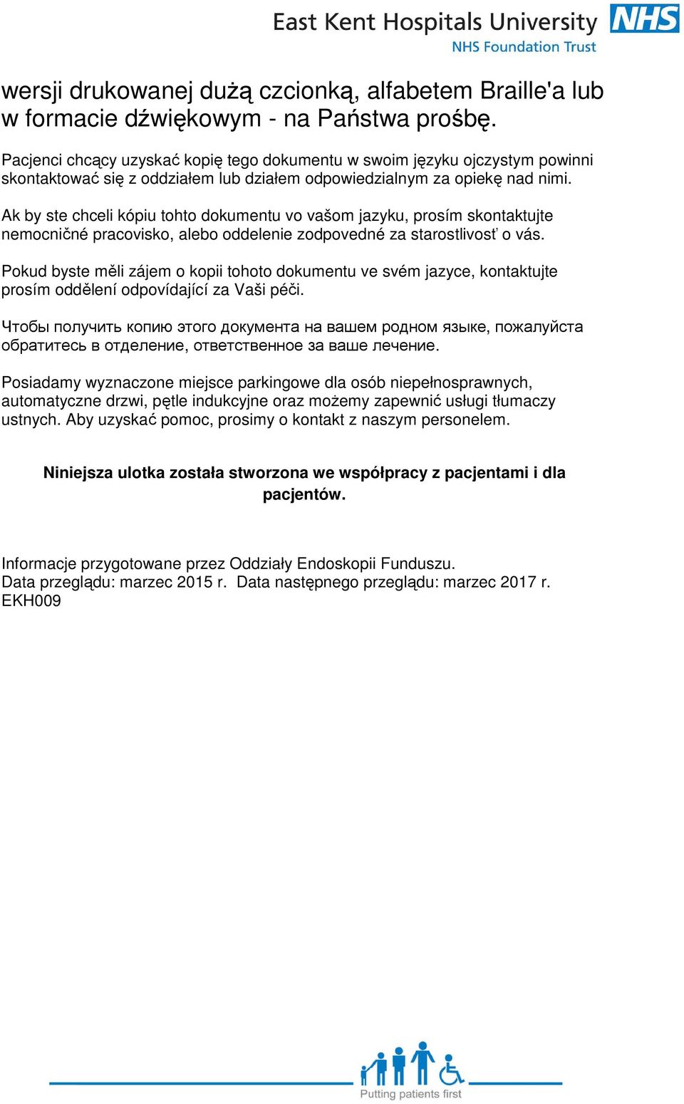 Ak by ste chceli kópiu tohto dokumentu vo vašom jazyku, prosím skontaktujte nemocničné pracovisko, alebo oddelenie zodpovedné za starostlivosť o vás.