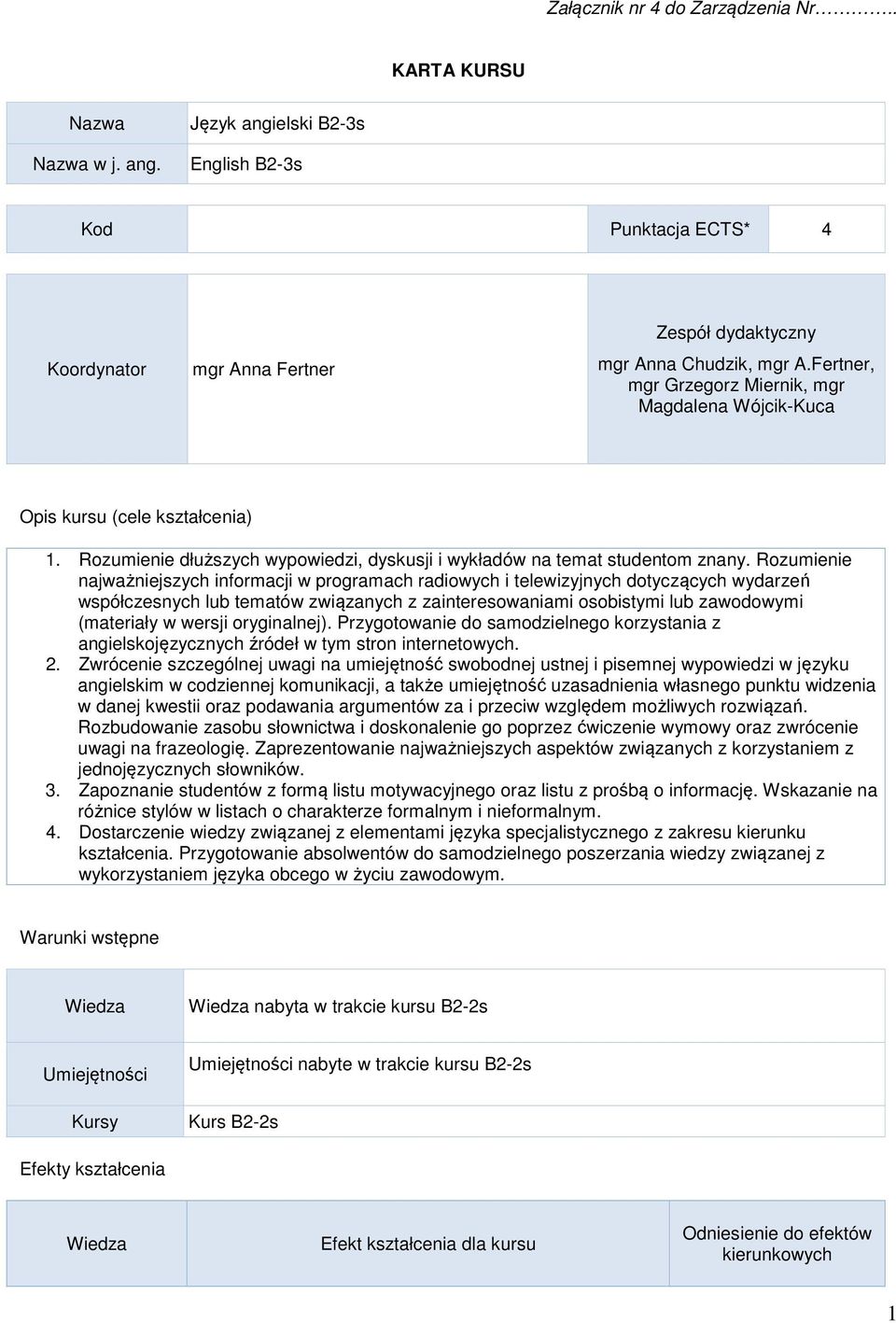 Rozumienie najważniejszych informacji w programach radiowych i telewizyjnych dotyczących wydarzeń współczesnych lub tematów związanych z zainteresowaniami osobistymi lub zawodowymi (materiały w