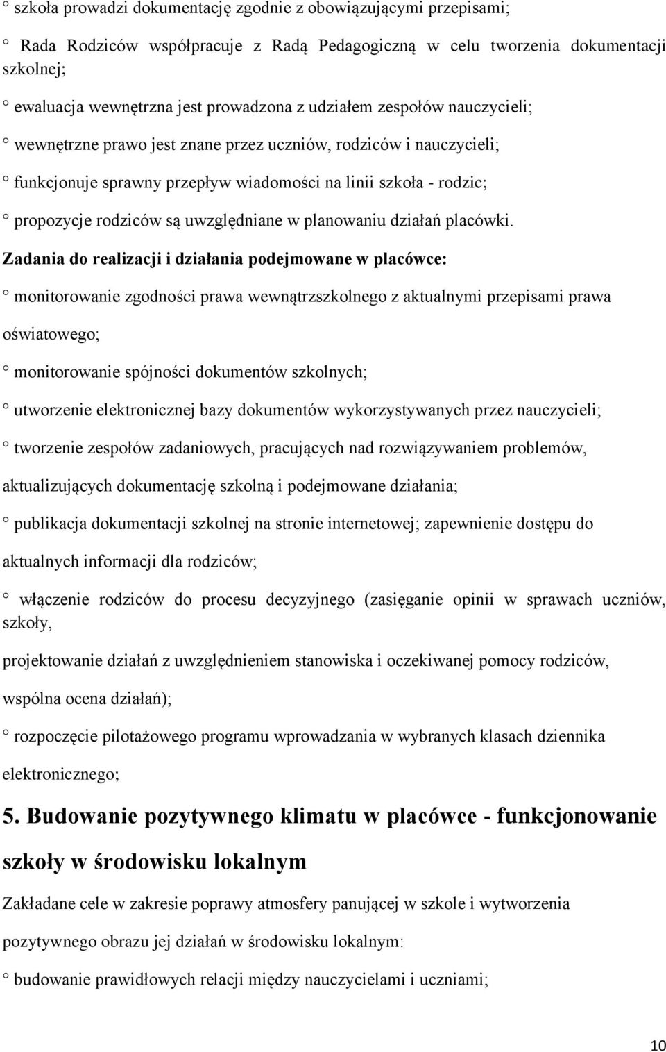 w planowaniu działań placówki.