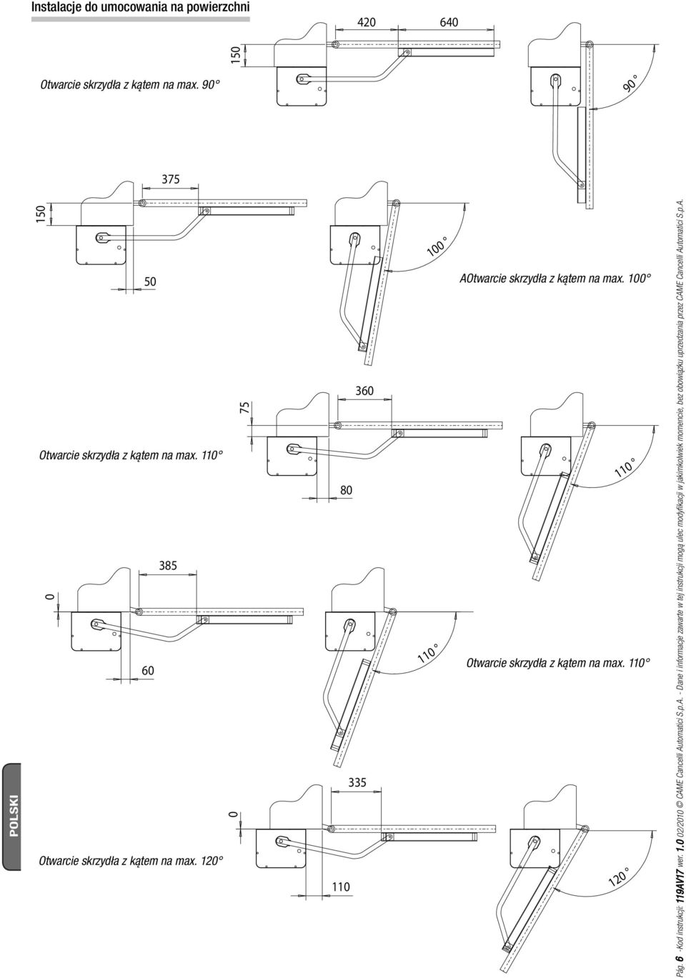 120 0 75 360 80 335 110 100 110 AOtwarcie skrzydła z kątem na max. 100 110 Otwarcie skrzydła z kątem na max. 110 120 Pág.