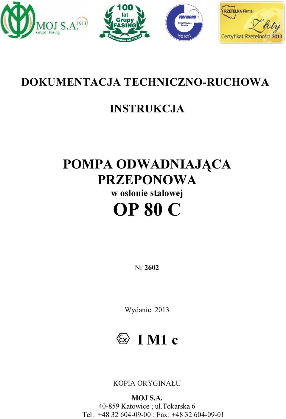 ORYGINAŁU MOJ S.A. 40-859 ; ul.