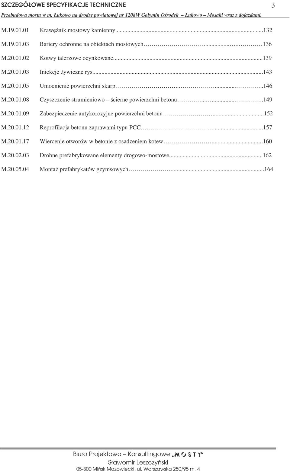 ......146 Czyszczenie strumieniowo cierne powierzchni betonu........149 Zabezpieczenie antykorozyjne powierzchni betonu.