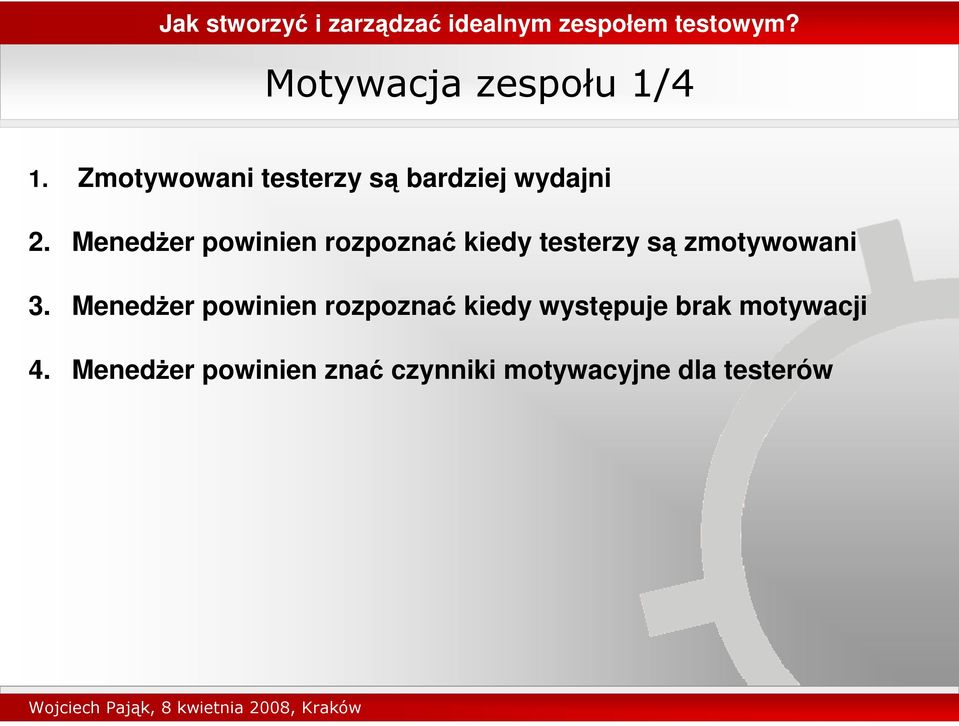 3. Meneder powinien rozpozna kiedy wystpuje brak