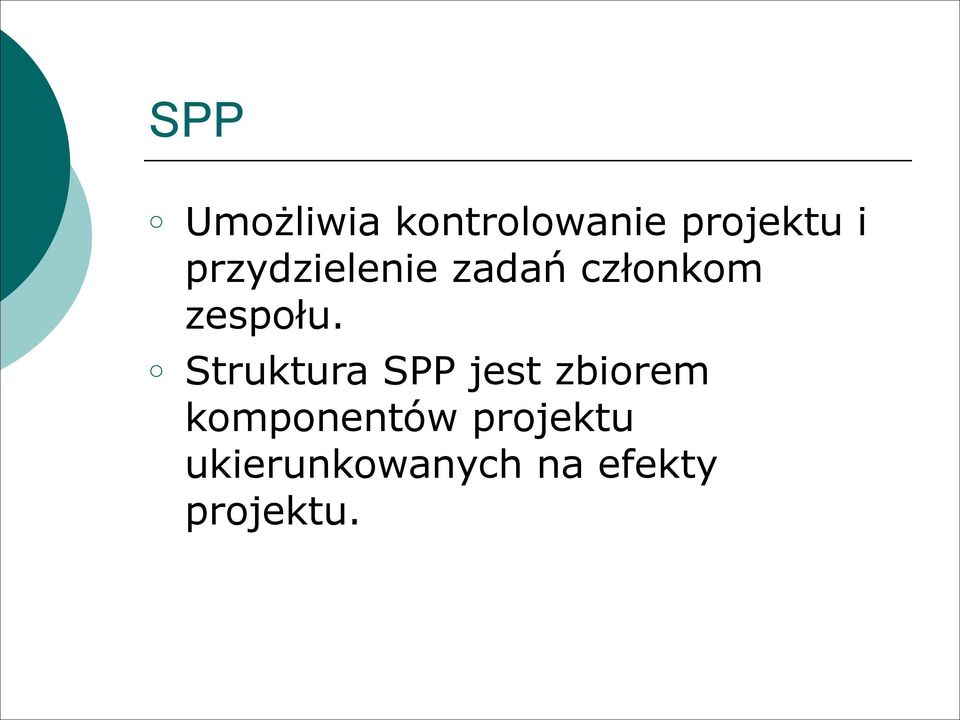 Struktura SPP jest zbiorem komponentów