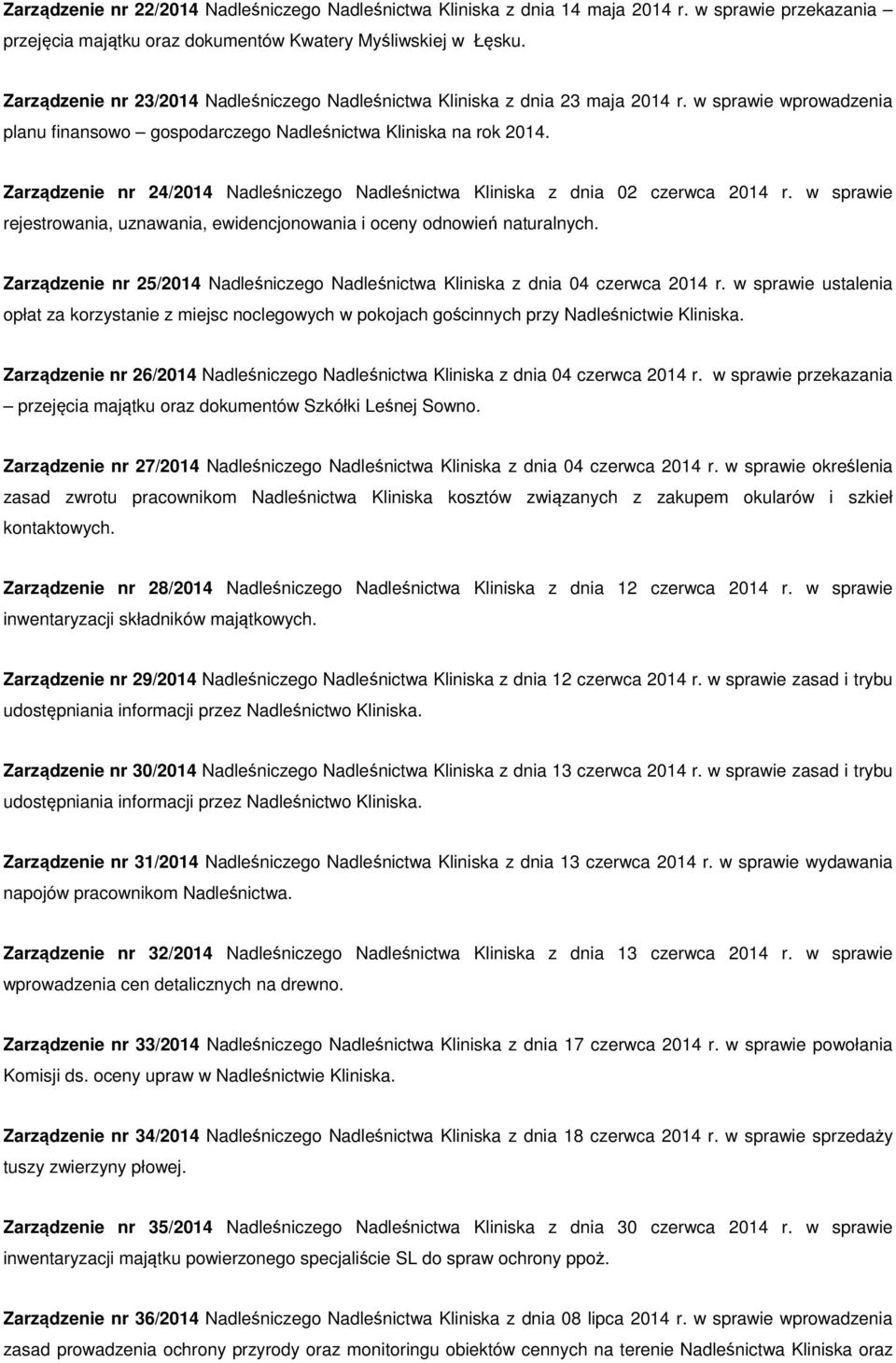 Zarządzenie nr 24/2014 Nadleśniczego Nadleśnictwa Kliniska z dnia 02 czerwca 2014 r. w sprawie rejestrowania, uznawania, ewidencjonowania i oceny odnowień naturalnych.