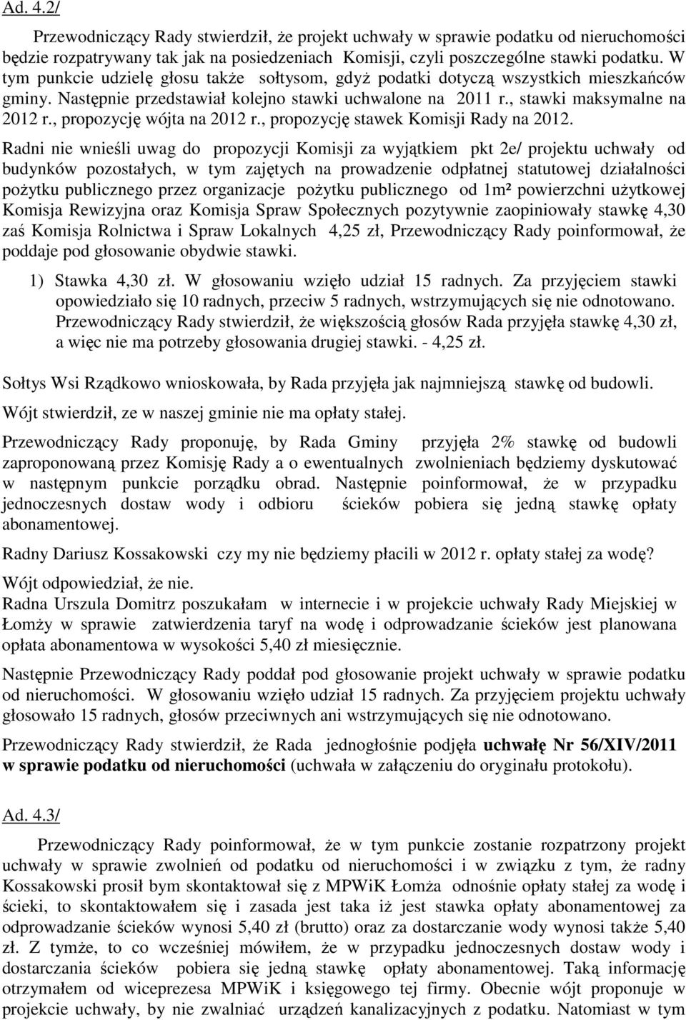 , propozycję wójta na 2012 r., propozycję stawek Komisji Rady na 2012.