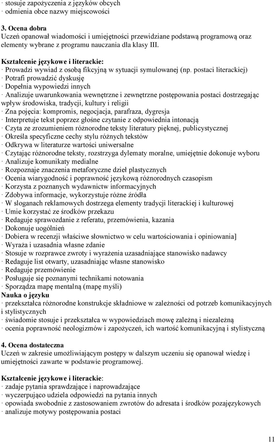 Prowadzi wywiad z osobą fikcyjną w sytuacji symulowanej (np.