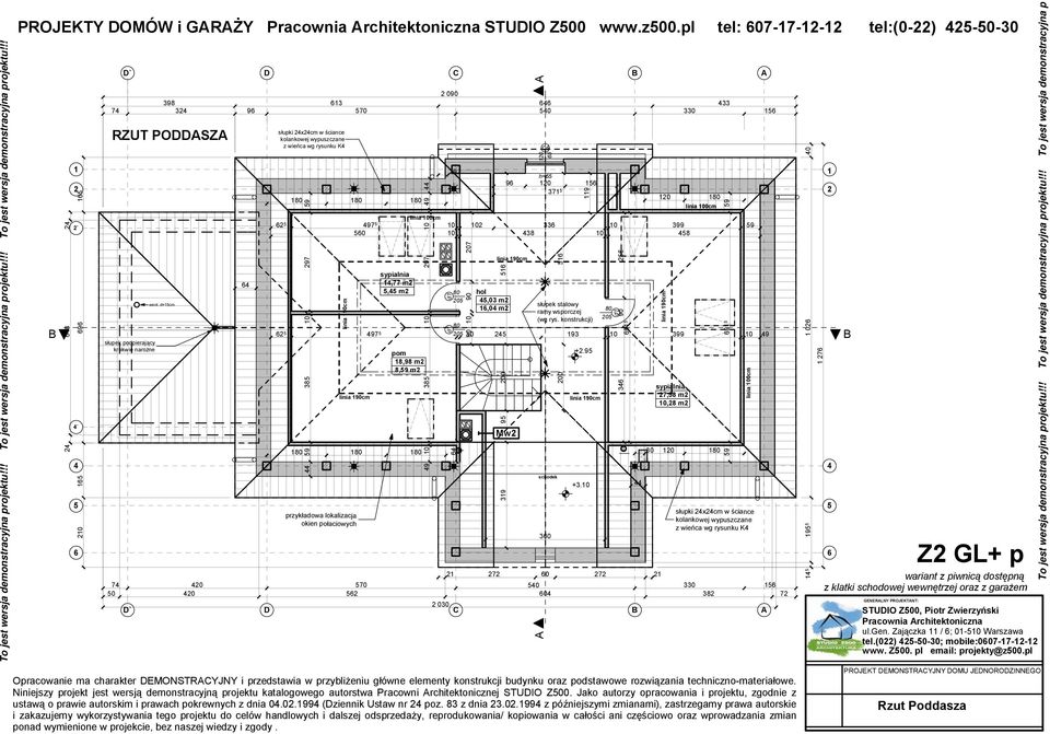 konstrukcji budynku oraz podstawowe rozwiązania techniczno-materiałowe. Niniejszy projekt jest wersją demonstracyjną projektu katalogowego autorstwa Pracowni rchitektonicznej STUIO Z00.