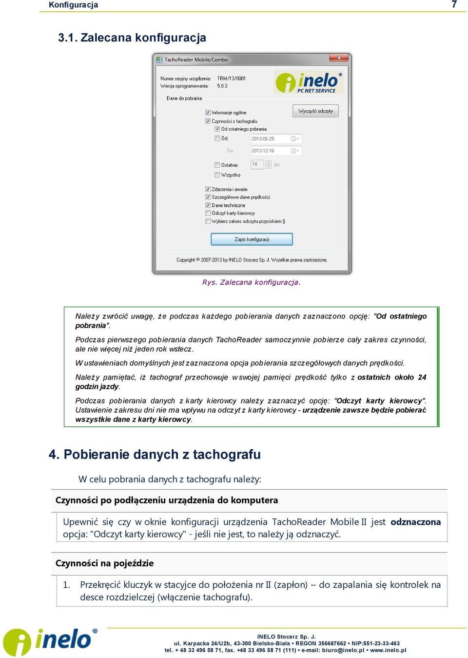 W ustawieniach domyślnych j est zaznaczona opcj a pobierania szczegółowych danych prędkości.