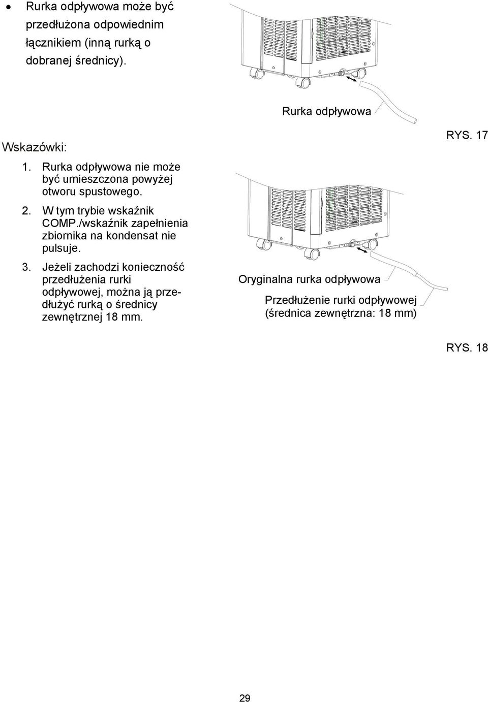 /wskaźnik zapełnienia zbiornika na kondensat nie pulsuje. 3.