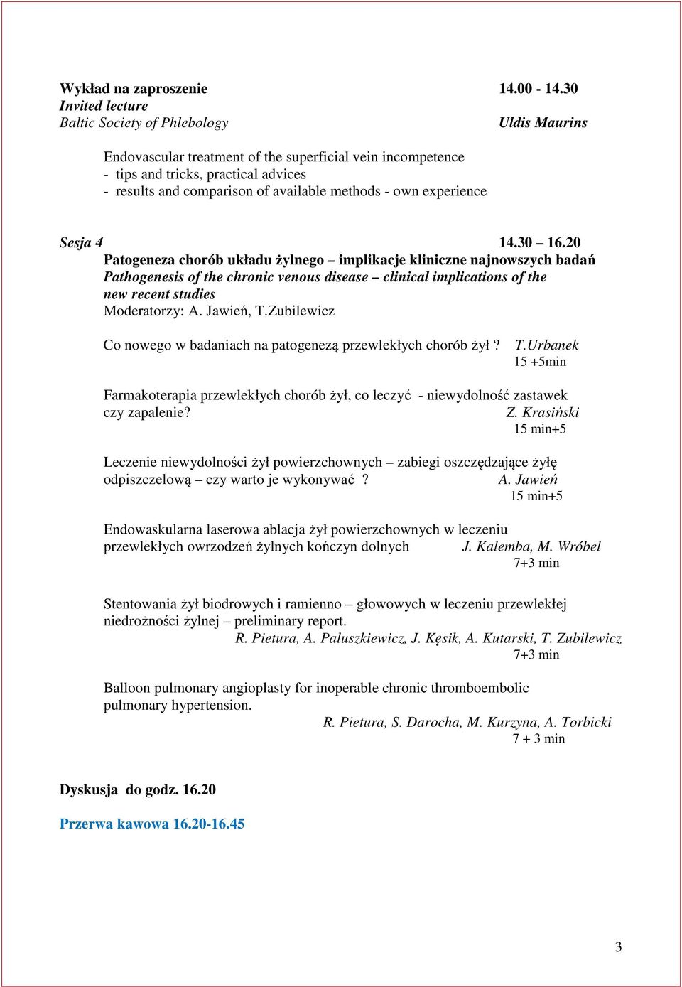 methods - own experience Sesja 4 14.30 16.