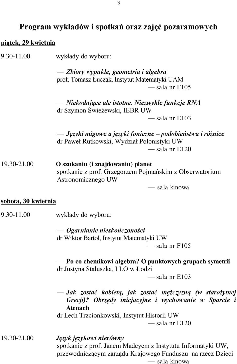 00 O szukaniu (i znajdowaniu) planet spotkanie z prof.