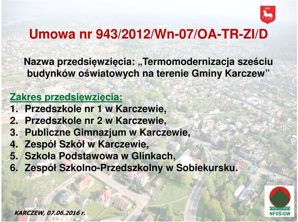 Przedszkole nr 1 w Karczewie, 2. Przedszkole nr 2 w Karczewie, 3.