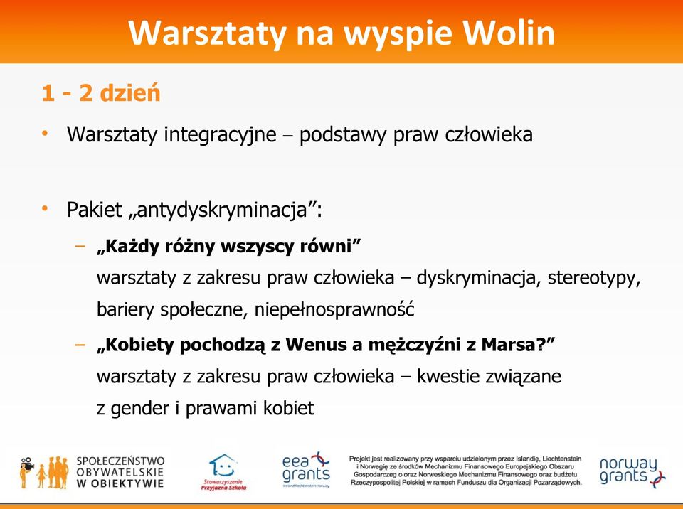 dyskryminacja, stereotypy, bariery społeczne, niepełnosprawność Kobiety pochodzą z Wenus