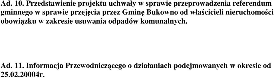 gminnego w sprawie przejcia przez Gmin Bukowno od włacicieli