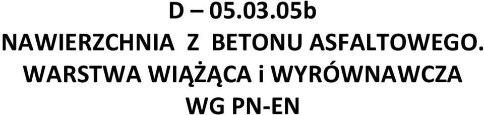 BETONU ASFALTOWEGO.