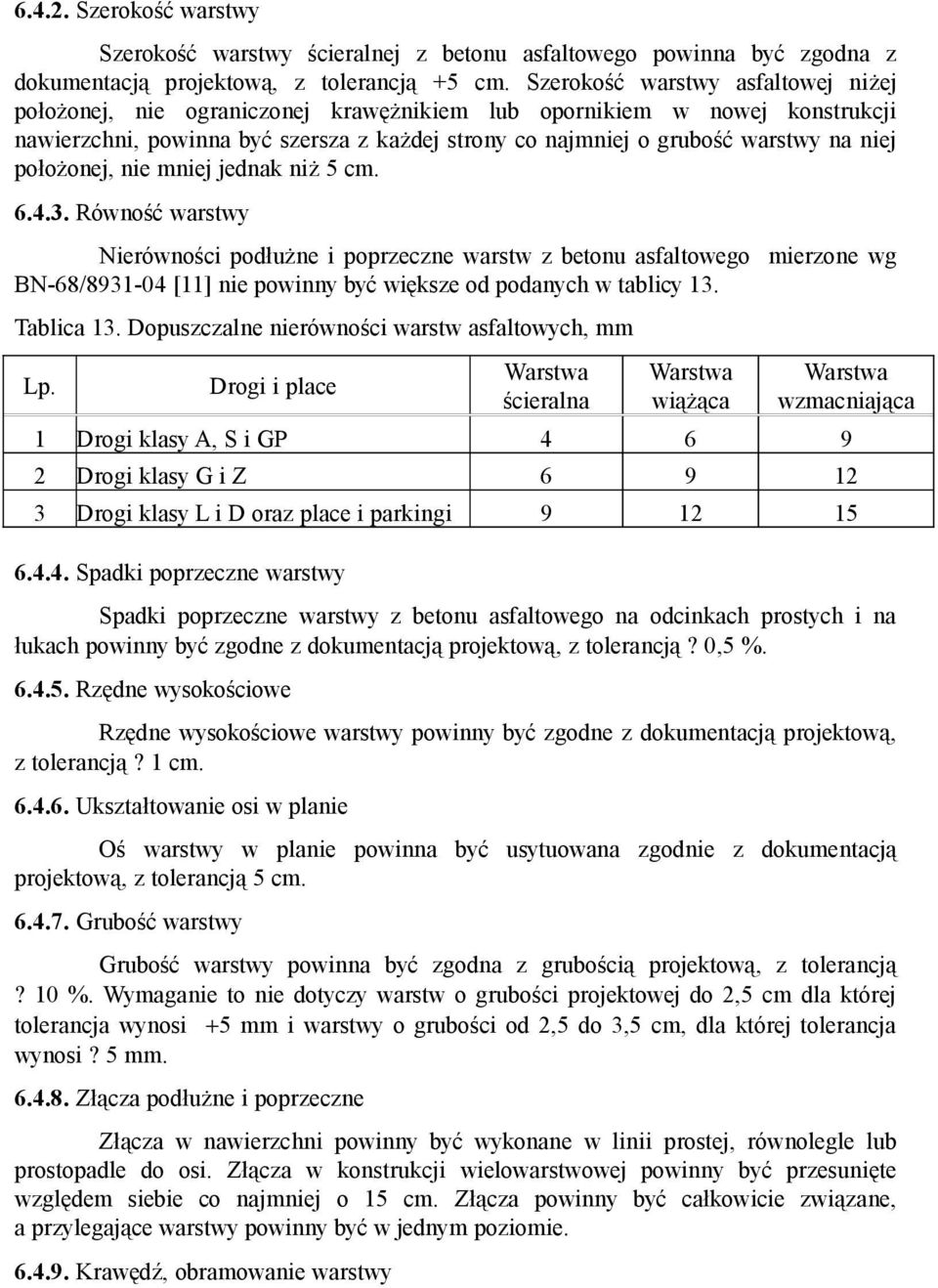 położonej, nie mniej jednak niż 5 cm. 6.4.3.