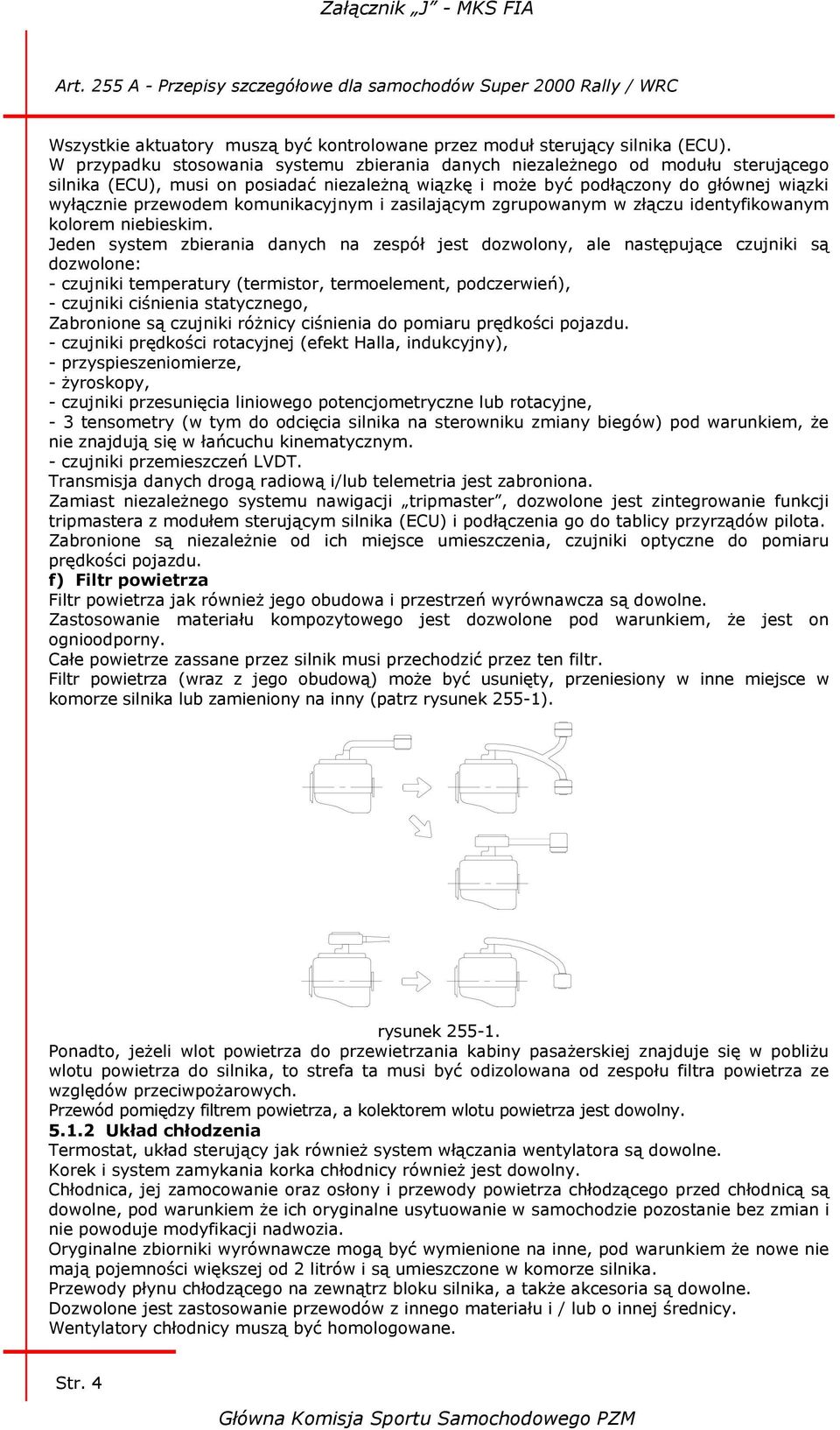 komunikacyjnym i zasilającym zgrupowanym w złączu identyfikowanym kolorem niebieskim.