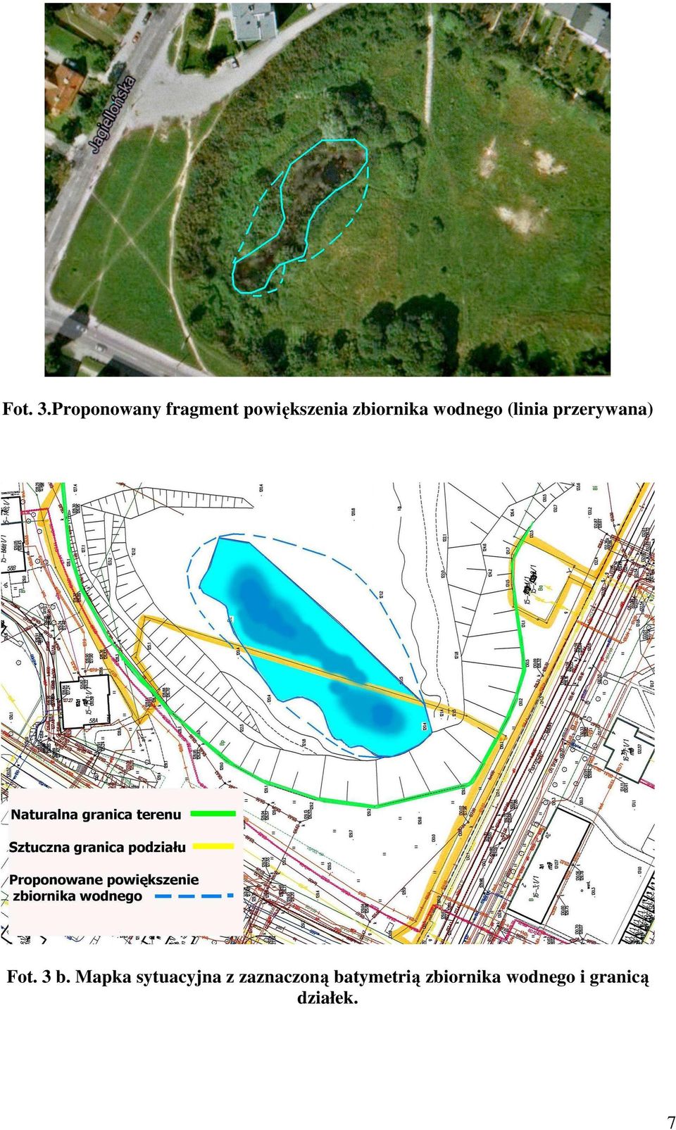 zbiornika wodnego (linia przerywana) Fot.
