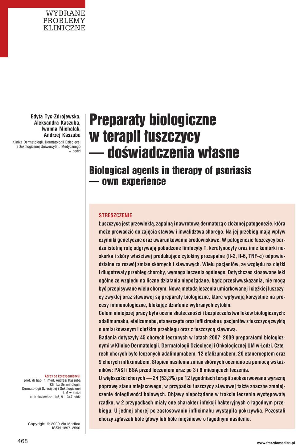 Andrzej Kaszuba Klinika Dermatologii, Dermatologii Dziecięcej i Onkologicznej UM w Łodzi ul.