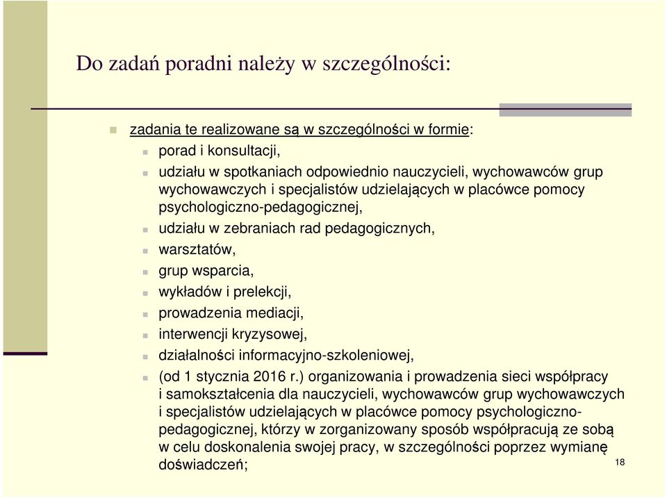 interwencji kryzysowej, działalności informacyjno-szkoleniowej, (od 1 stycznia 2016 r.