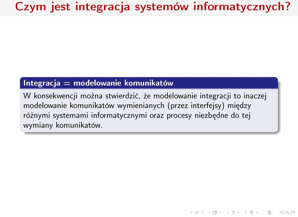 modelowanie integracji to inaczej modelowanie komunikatów wymienianych