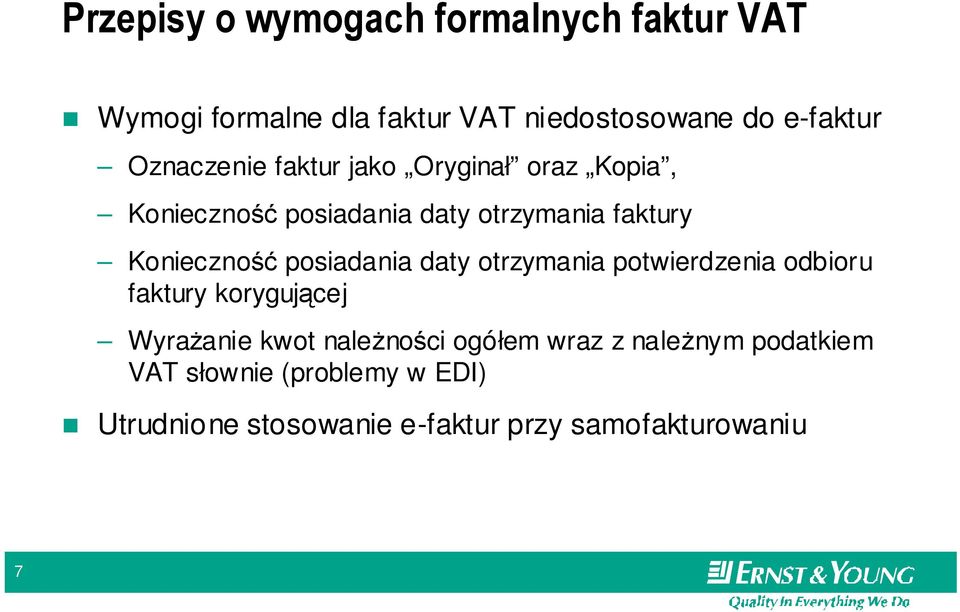 posiadania daty otrzymania potwierdzenia odbioru faktury korygującej WyraŜanie kwot naleŝności ogółem