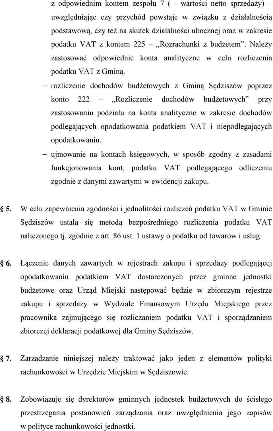 rozliczenie dochodów budżetowych z Gminą Sędziszów poprzez konto 222 Rozliczenie dochodów budżetowych przy zastosowaniu podziału na konta analityczne w zakresie dochodów podlegających opodatkowania