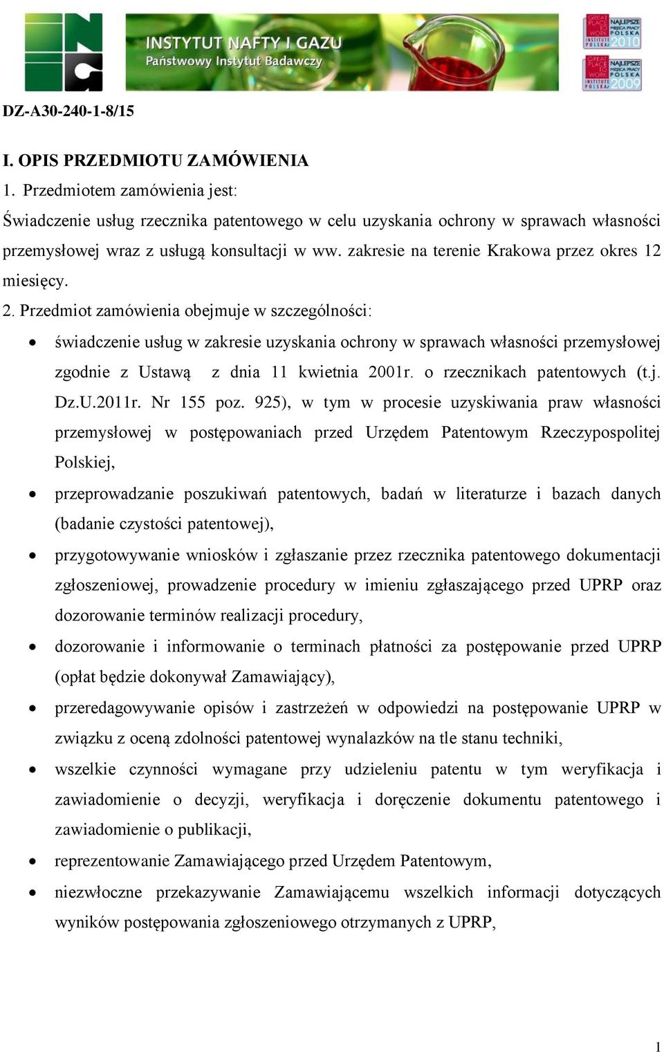 zakresie na terenie Krakowa przez okres 12 miesięcy. 2.