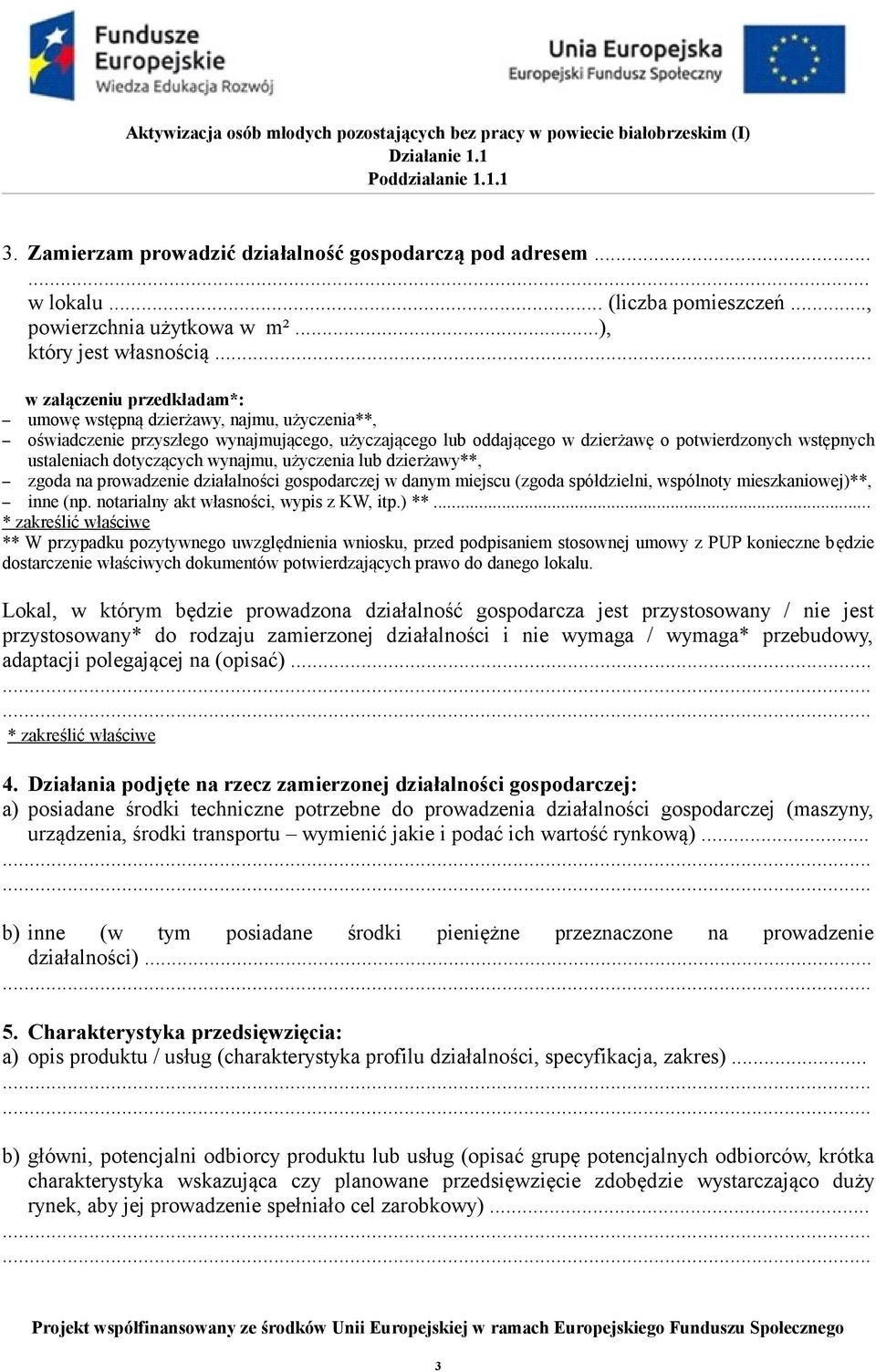 dotyczących wynajmu, użyczenia lub dzierżawy**, zgoda na prowadzenie działalności gospodarczej w danym miejscu (zgoda spółdzielni, wspólnoty mieszkaniowej)**, inne (np.