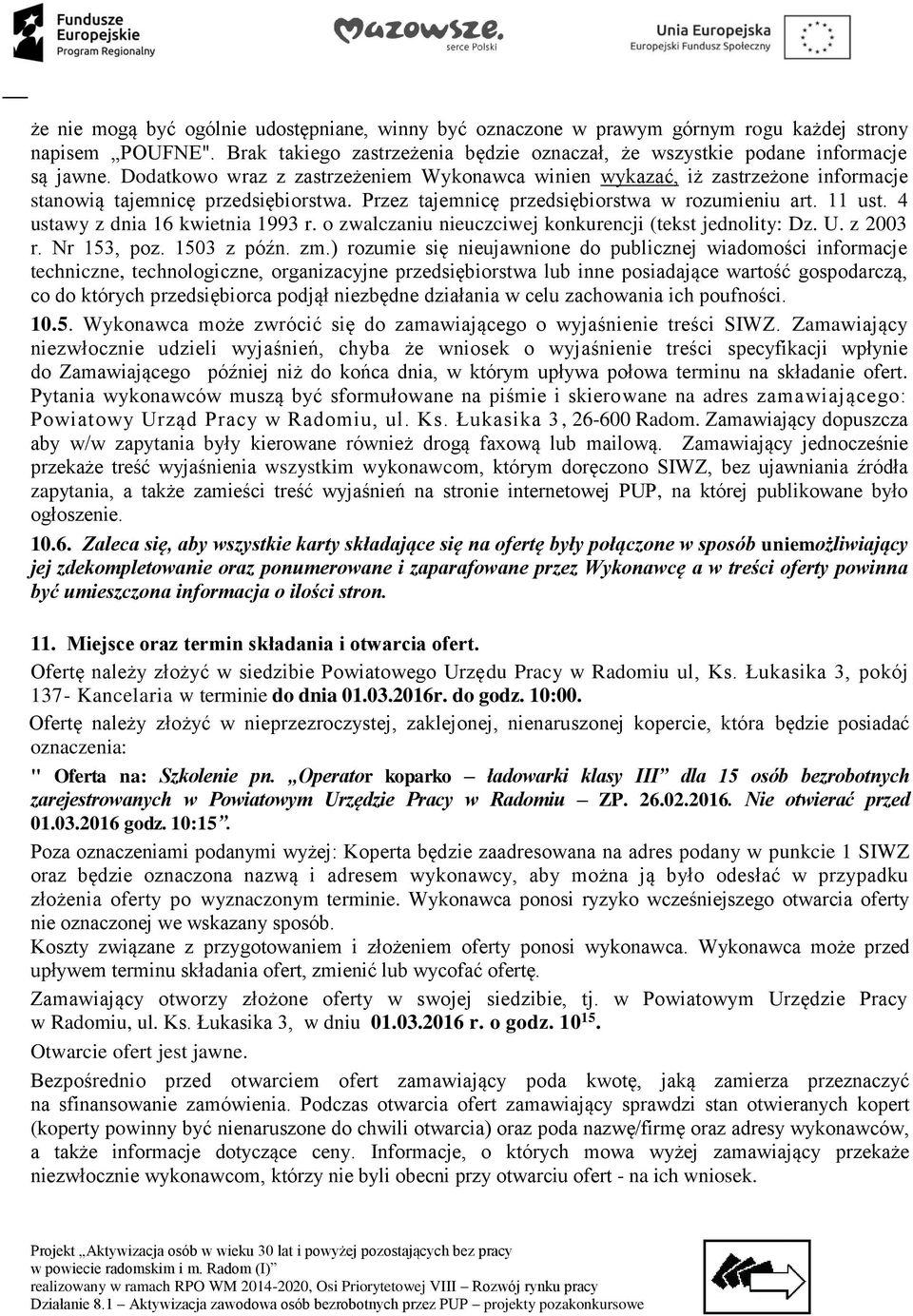 4 ustawy z dnia 16 kwietnia 1993 r. o zwalczaniu nieuczciwej konkurencji (tekst jednolity: Dz. U. z 2003 r. Nr 153, poz. 1503 z późn. zm.