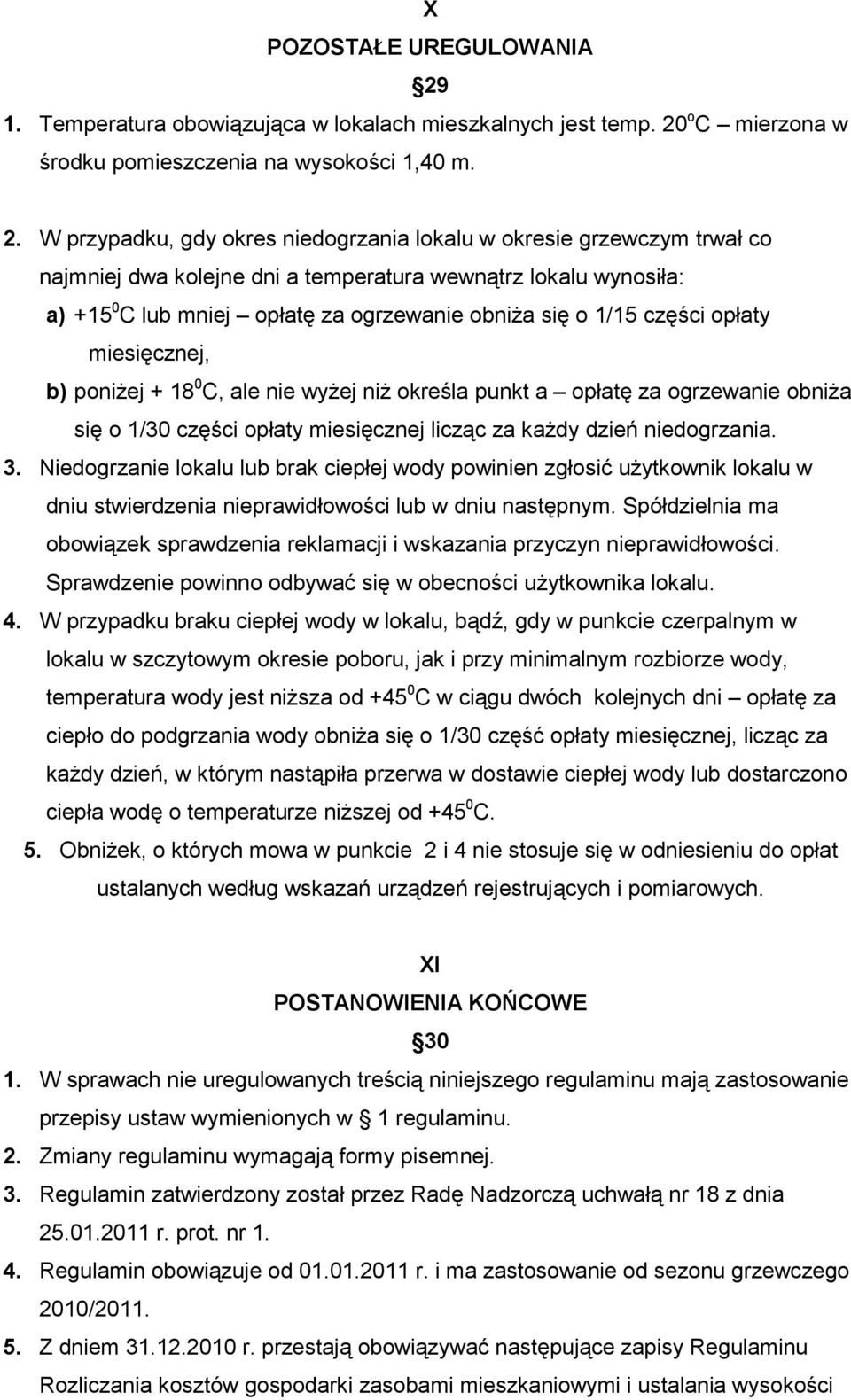 o C mierzona w środku pomieszczenia na wysokości 1,40 m. 2.