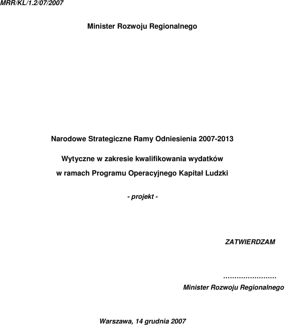 Odniesienia 2007-2013 Wytyczne w zakresie kwalifikowania wydatków