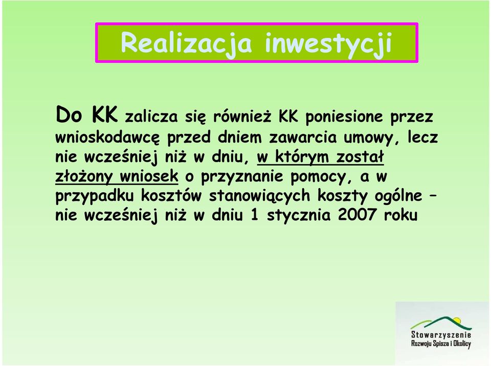 w którym został złożony wniosek o przyznanie pomocy, a w przypadku