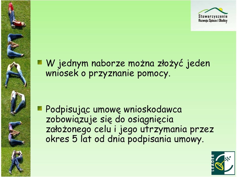 Podpisując umowę wnioskodawca zobowiązuje się do