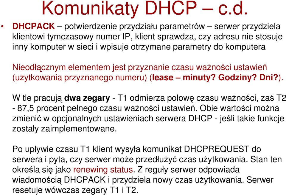 Nieodłącznym elementem jest przyznanie czasu ważności ustawień (użytkowania przyznanego numeru) 