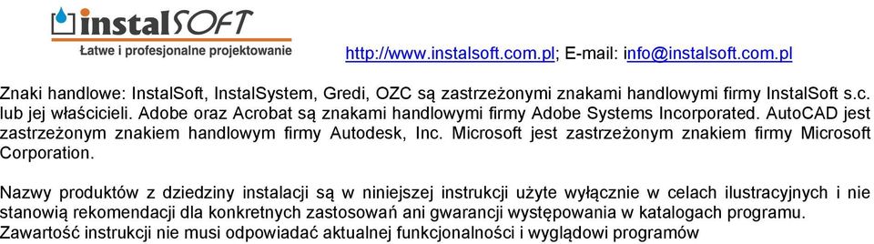 Microsoft jest zastrzeżonym znakiem firmy Microsoft Corporation.