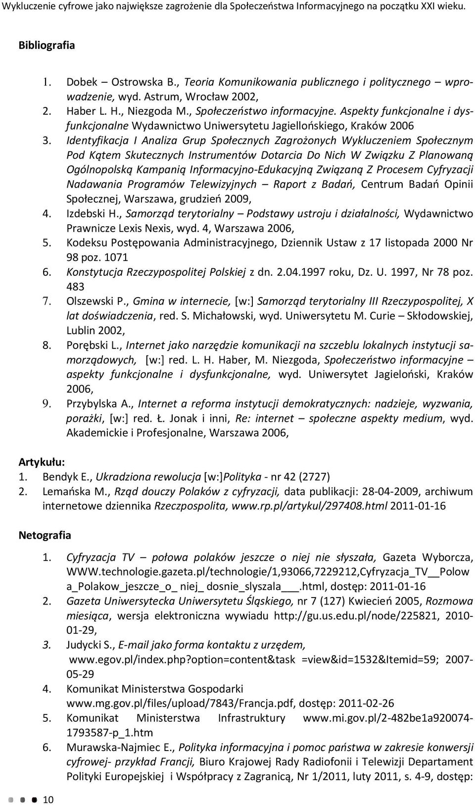 Aspekty funkcjonalne i dys- Jagiellońskiego, Kraków 2006 funkcjonalne Wydawnictwo Uniwersytetu 3.