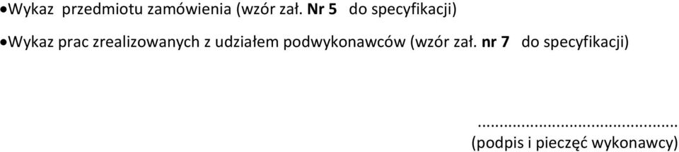 zrealizowanych z udziałem podwykonawców