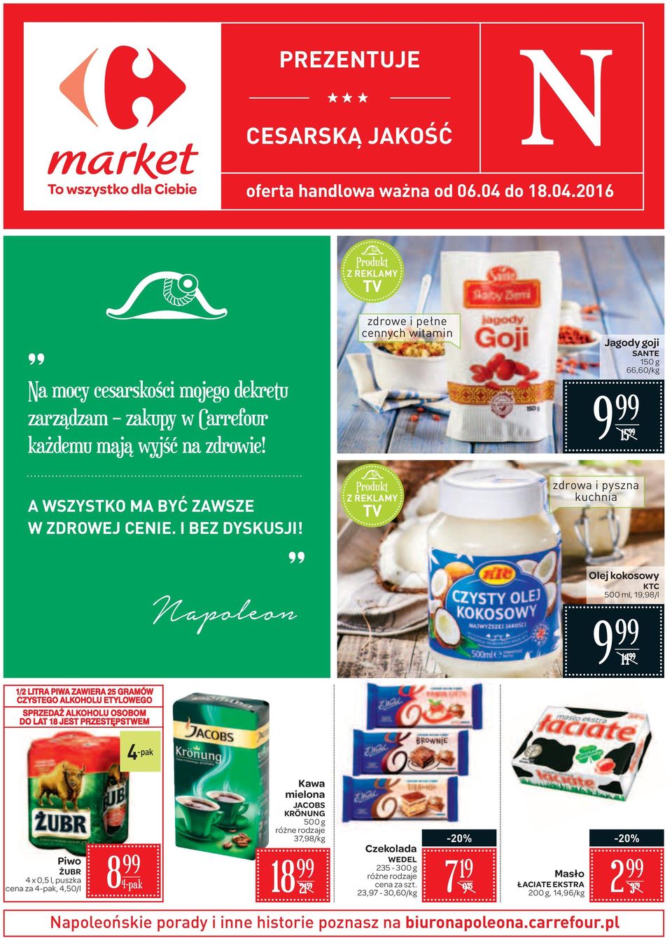 Produkt Z REKLAMY TV zdrowa i pyszna kuchnia Olej kokosowy KTC 500 ml, 9,98/l 9 4 /2 LITRA PIWA ZAWIERA 25 GRAMÓW CZYSTEGO ALKOHOLU ETYLOWEGO SPRZEDA ALKOHOLU OSOBOM DO LAT 8 JEST PRZEST