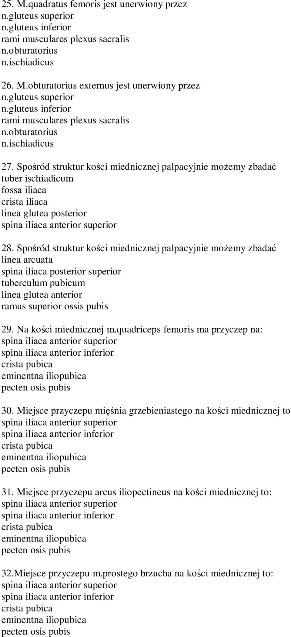 Spo ród struktur ko ci miednicznej palpacyjnie mo emy zbada linea arcuata spina iliaca posterior superior tuberculum pubicum linea glutea anterior ramus superior ossis pubis 29.