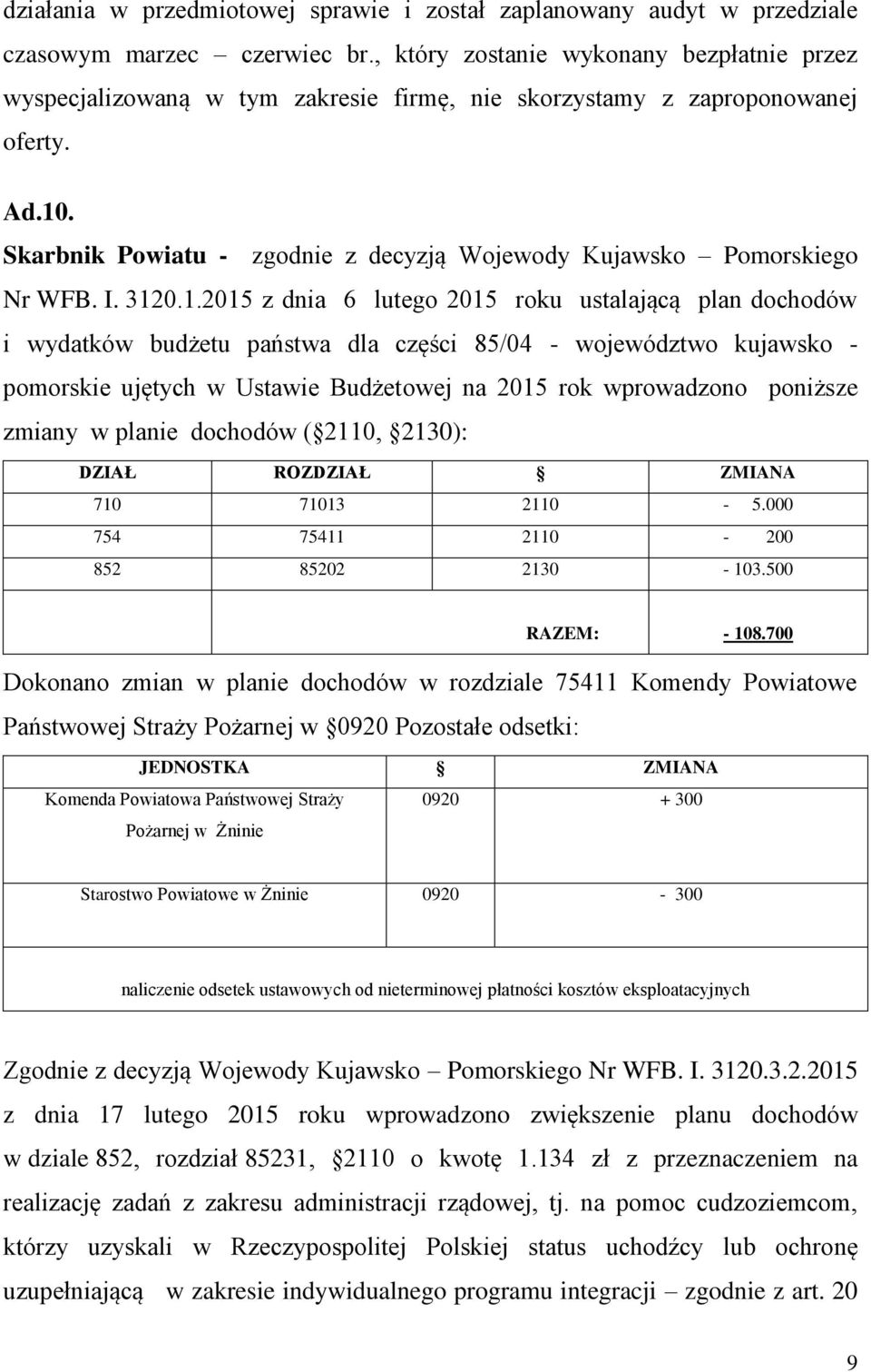 Skarbnik Powiatu - zgodnie z decyzją Wojewody Kujawsko Pomorskiego Nr WFB. I. 312