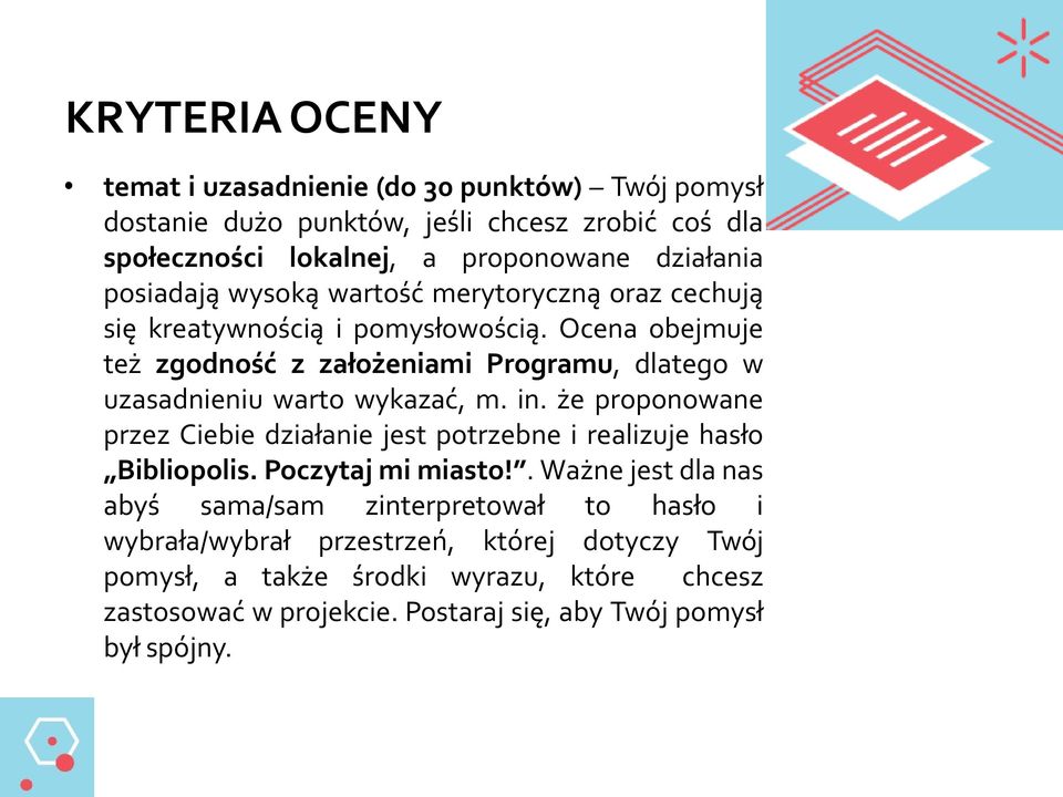 Ocena obejmuje też zgodność z założeniami Programu, dlatego w uzasadnieniu warto wykazać, m. in.