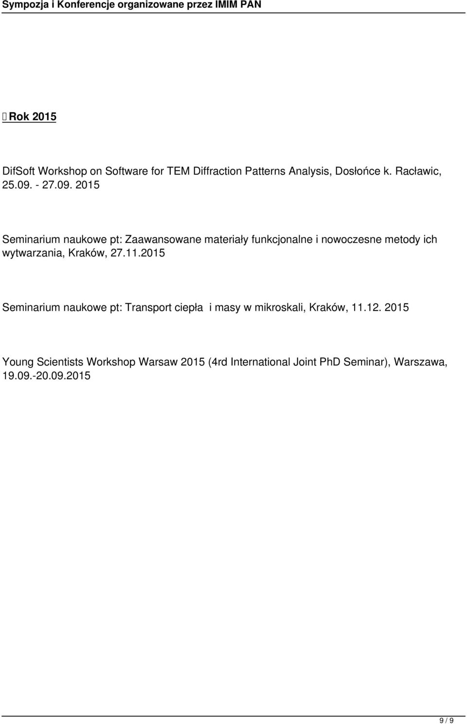 2015 Seminarium naukowe pt: Zaawansowane materiały funkcjonalne i nowoczesne metody ich wytwarzania,