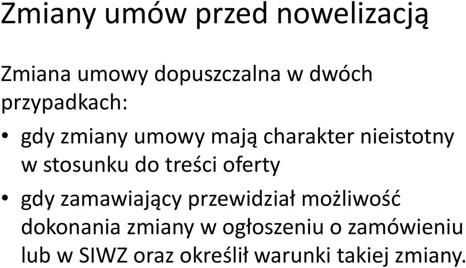 tres ci oferty gdy zamawiaja cy przewidział możliwos ć dokonania