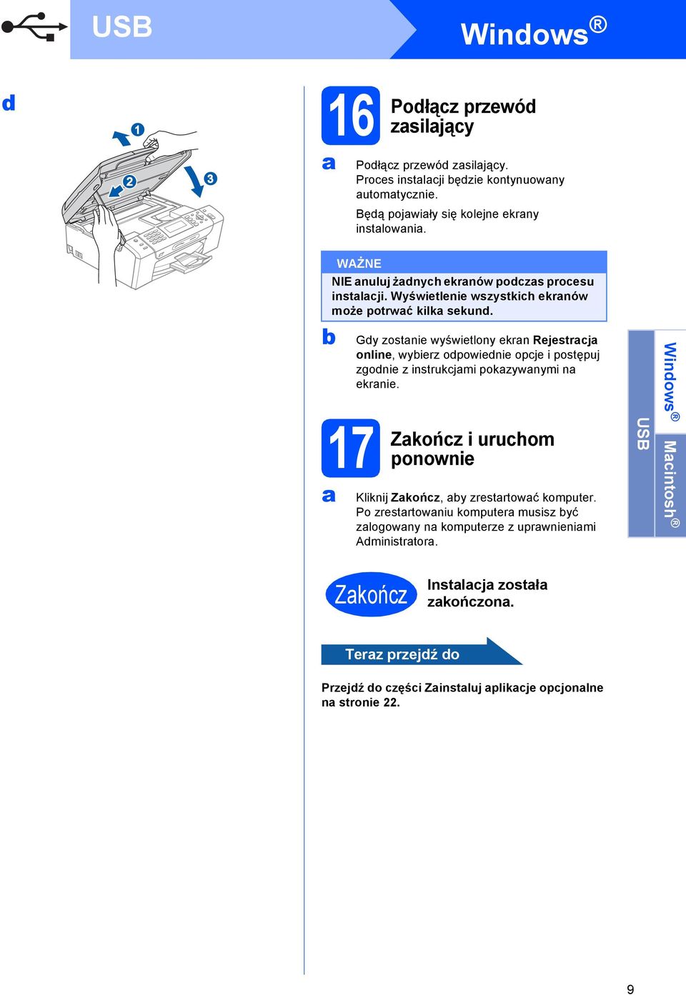 17 Gy zostni wyświtlony krn Rjstrj onlin, wyirz opowini opj i postępuj zgoni z instrukjmi pokzywnymi n krni.