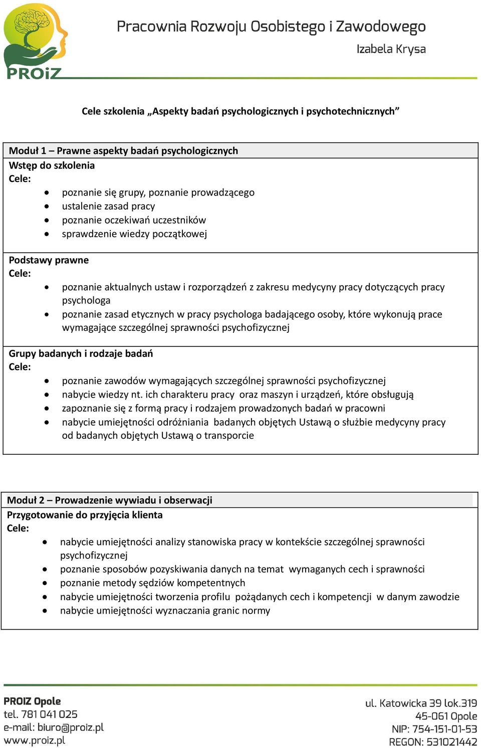 pracy psychologa badającego osoby, które wykonują prace wymagające szczególnej sprawności psychofizycznej Grupy badanych i rodzaje badań poznanie zawodów wymagających szczególnej sprawności