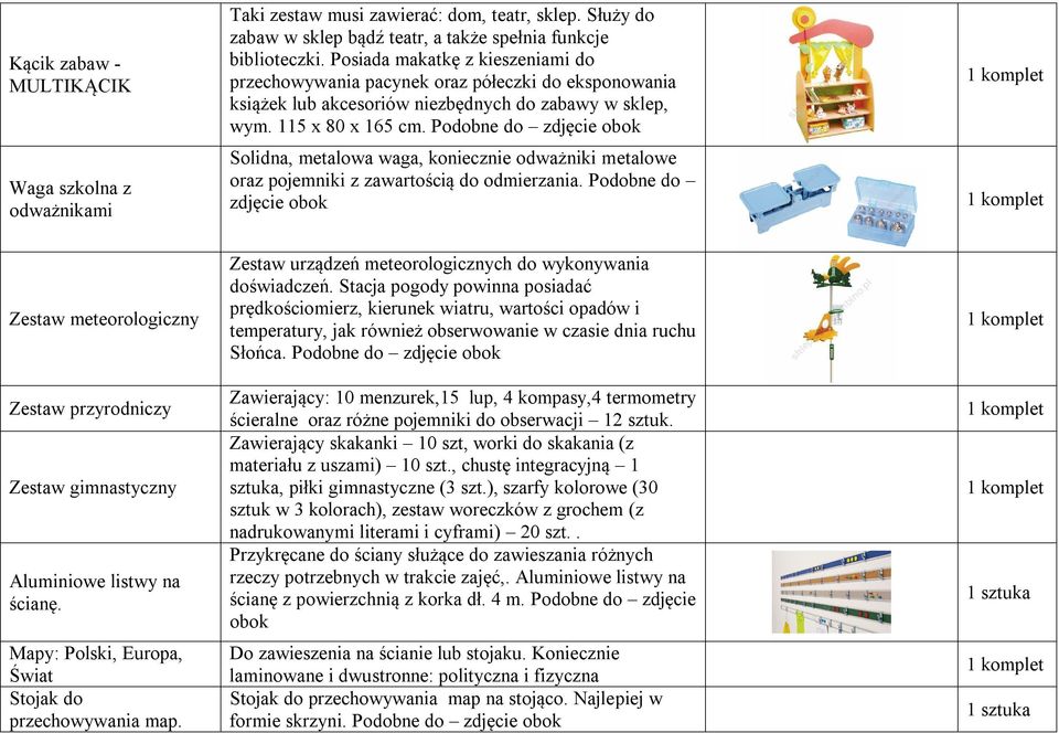 Podobne do zdjęcie obok Solidna, metalowa waga, koniecznie odważniki metalowe oraz pojemniki z zawartością do odmierzania.