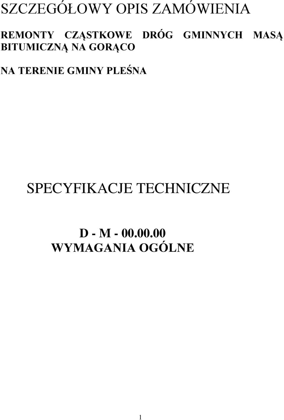 GORĄCO NA TERENIE GMINY PLEŚNA